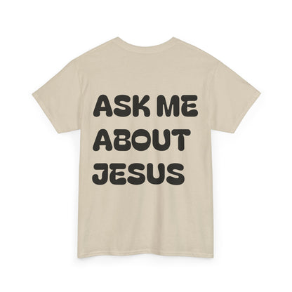 Ask Me About Jesus