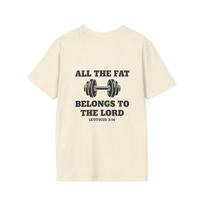 Religious Workout T-Shirt — “All The Fat Belongs To The Lord” Leviticus 3:16