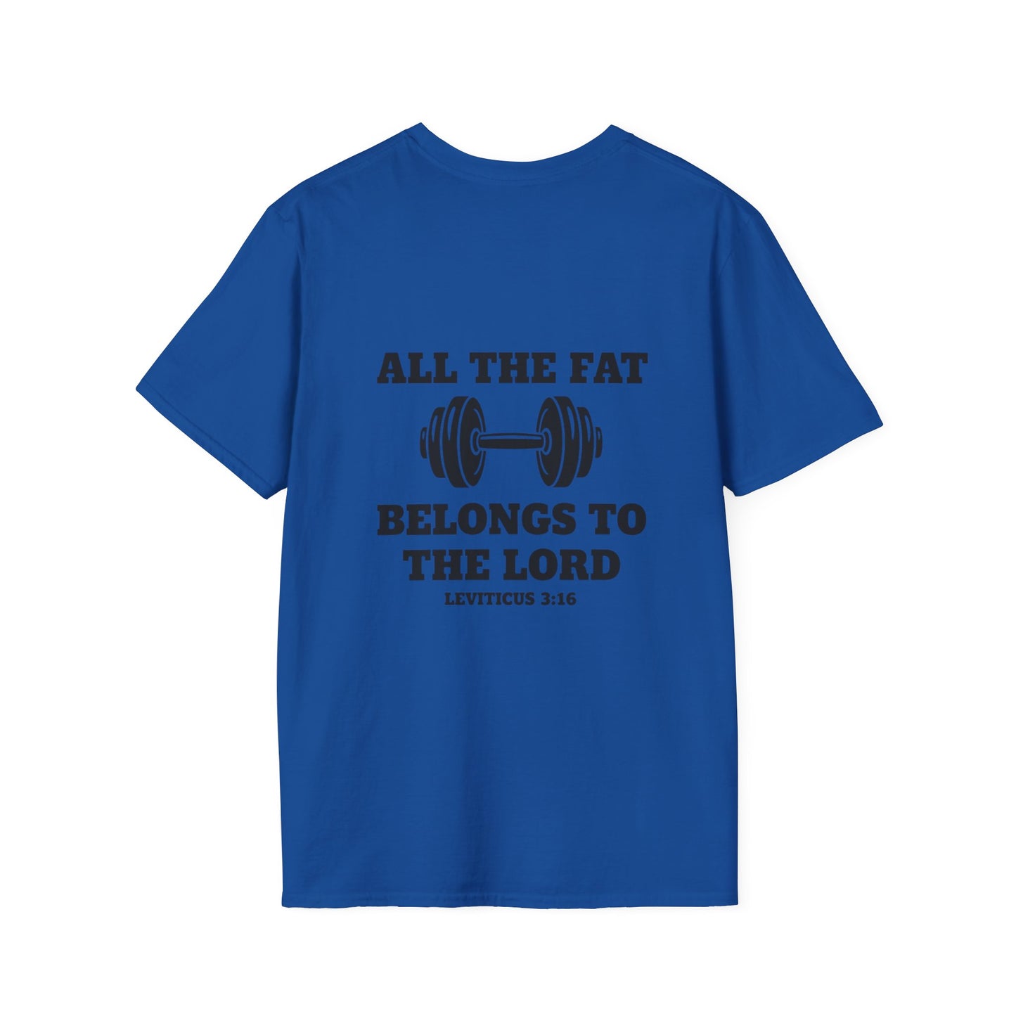 Religious Workout T-Shirt — “All The Fat Belongs To The Lord” Leviticus 3:16