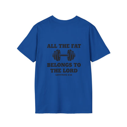 Religious Workout T-Shirt — “All The Fat Belongs To The Lord” Leviticus 3:16