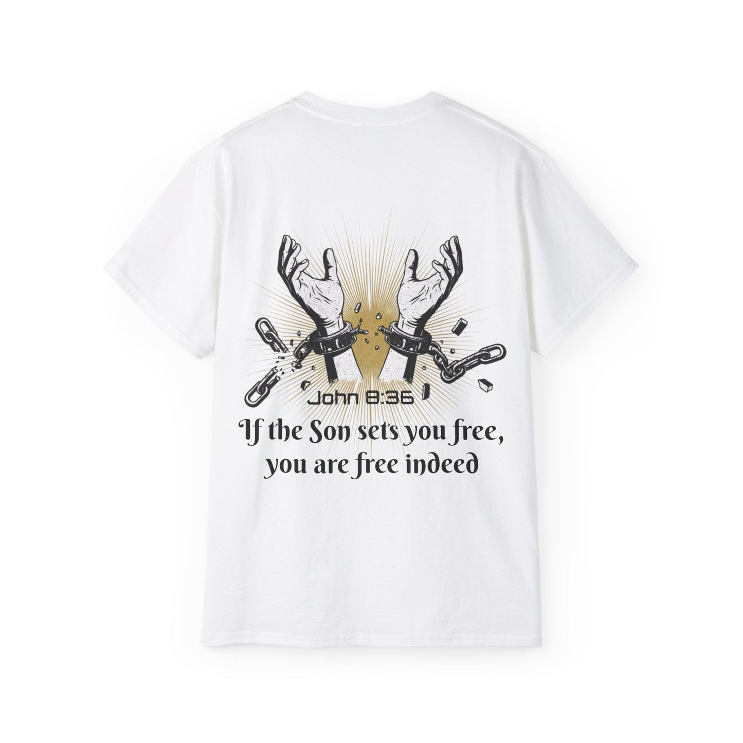 John 8:36 - Chainbreaker Shirt