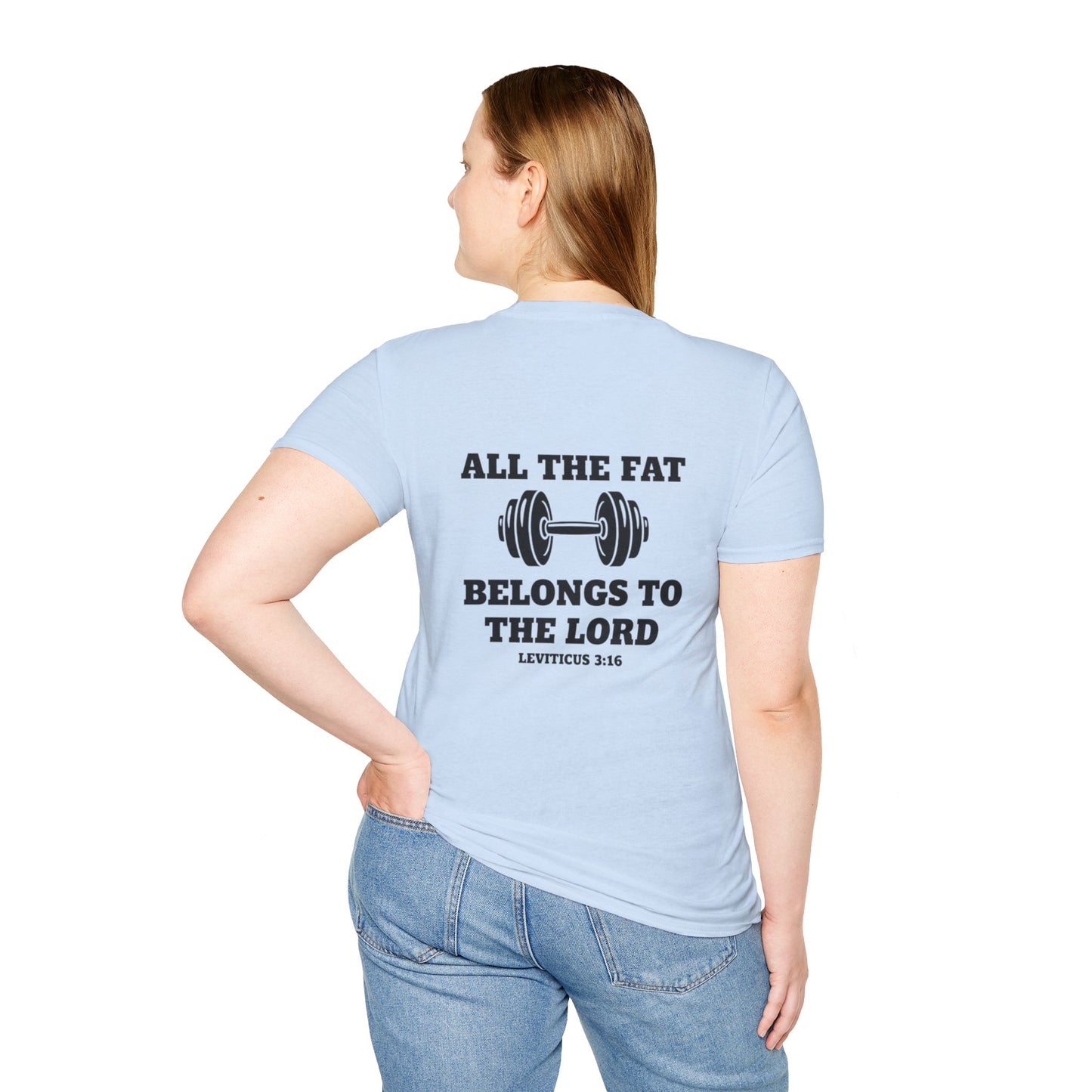 Religious Workout T-Shirt — “All The Fat Belongs To The Lord” Leviticus 3:16