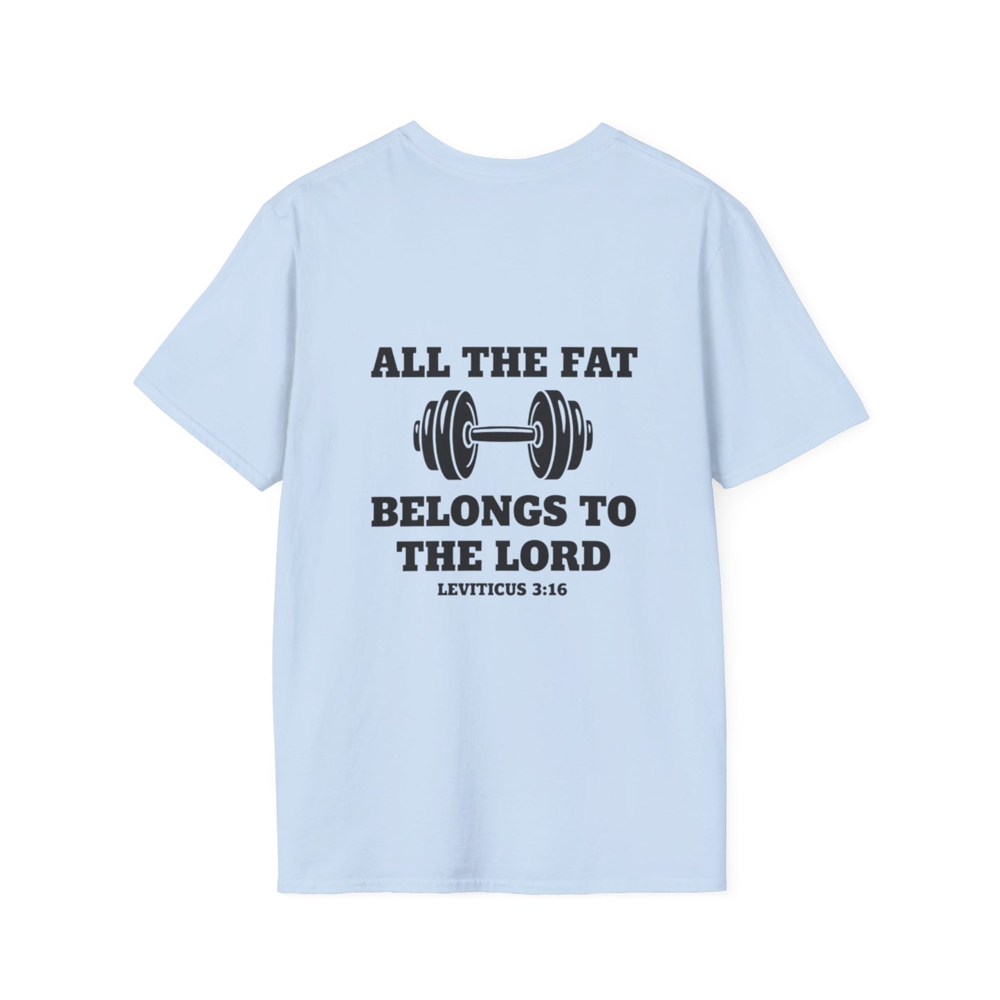 Religious Workout T-Shirt — “All The Fat Belongs To The Lord” Leviticus 3:16