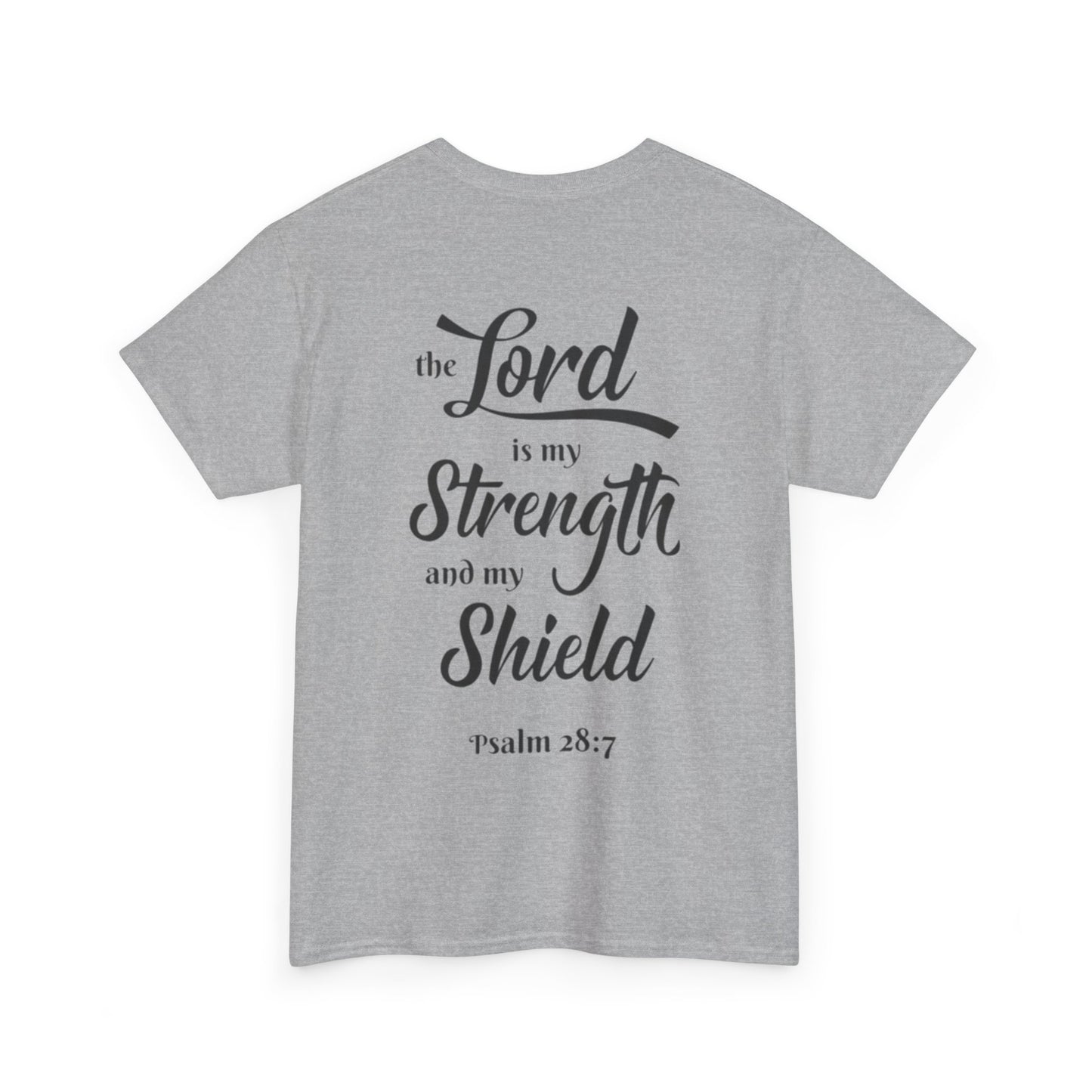 The Lord is My Strength and My Shield