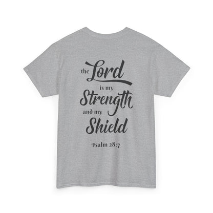 The Lord is My Strength and My Shield
