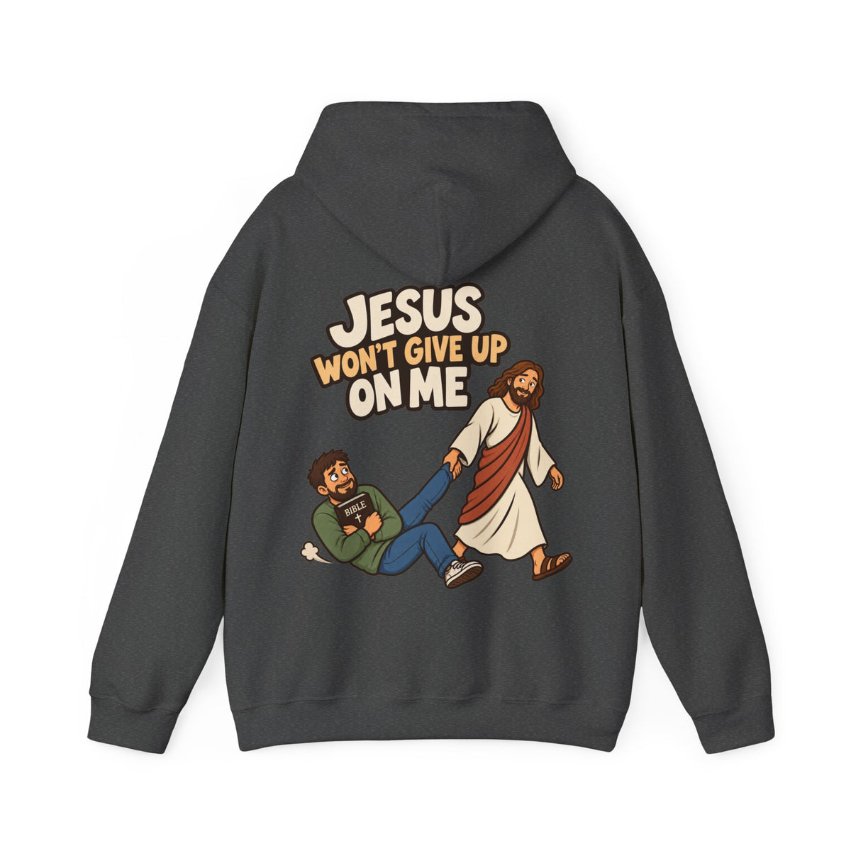 Jesus Won’t Give Up on Me Christian Hoodie - Men