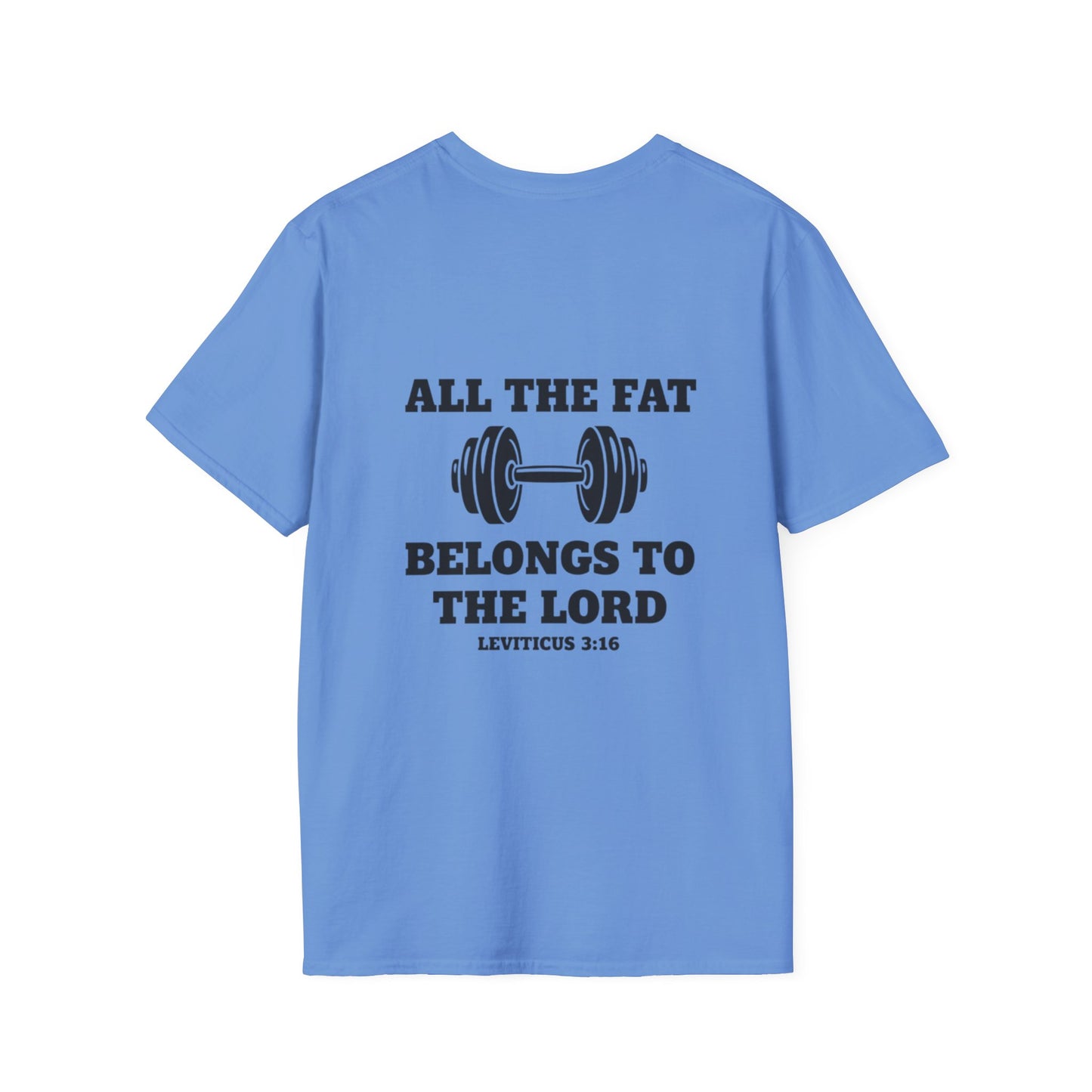 Religious Workout T-Shirt — “All The Fat Belongs To The Lord” Leviticus 3:16