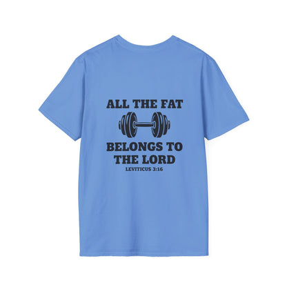 Religious Workout T-Shirt — “All The Fat Belongs To The Lord” Leviticus 3:16