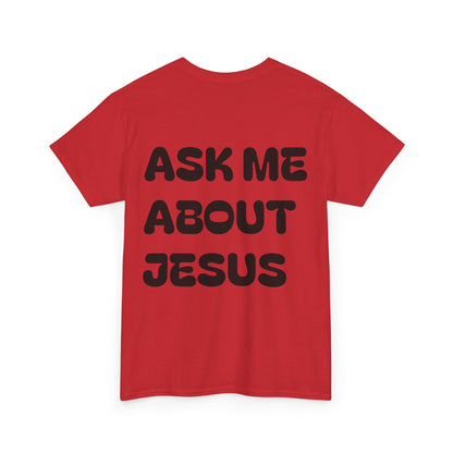 Ask Me About Jesus