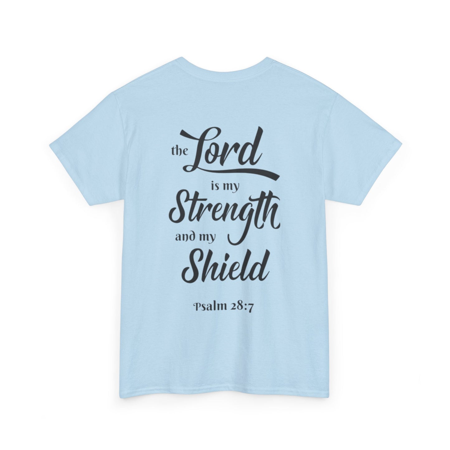 The Lord is My Strength and My Shield