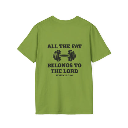 Religious Workout T-Shirt — “All The Fat Belongs To The Lord” Leviticus 3:16