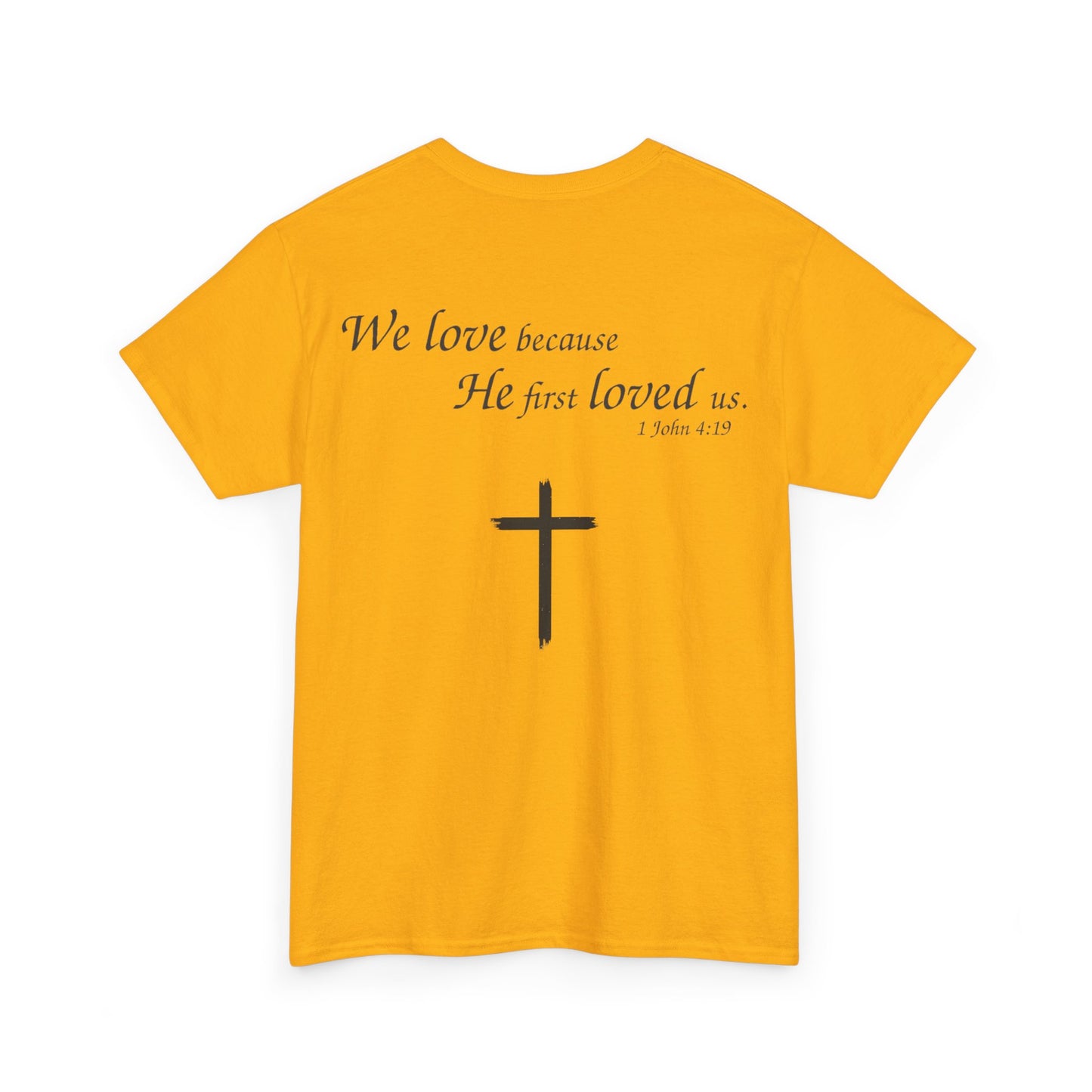 We Love Because He First Loved Us