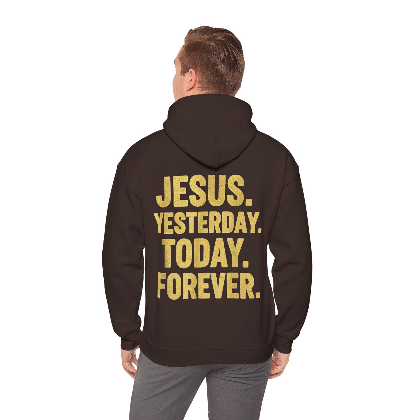 Jesus Yesterday Today Forever Hoodie