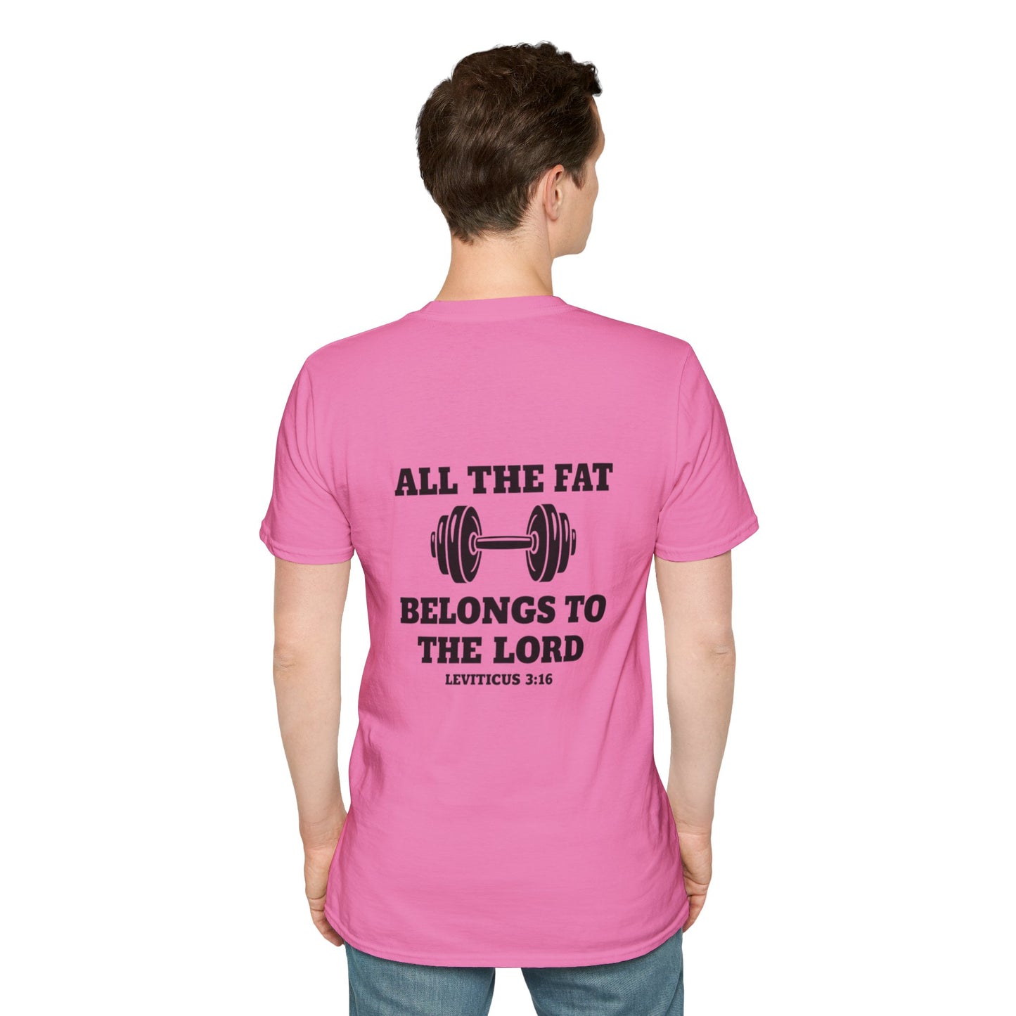 Religious Workout T-Shirt — “All The Fat Belongs To The Lord” Leviticus 3:16