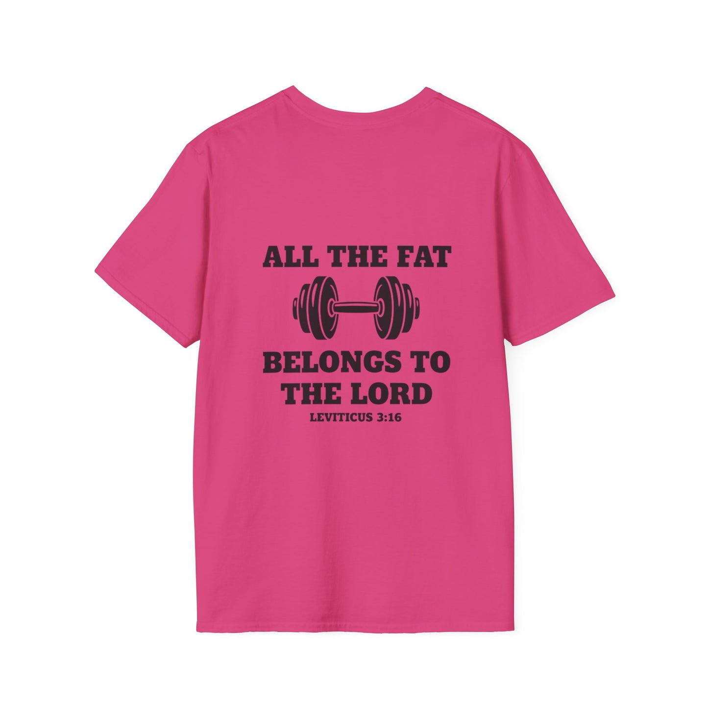 Religious Workout T-Shirt — “All The Fat Belongs To The Lord” Leviticus 3:16
