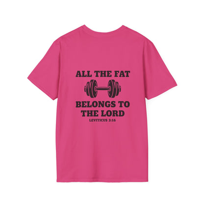 Religious Workout T-Shirt — “All The Fat Belongs To The Lord” Leviticus 3:16