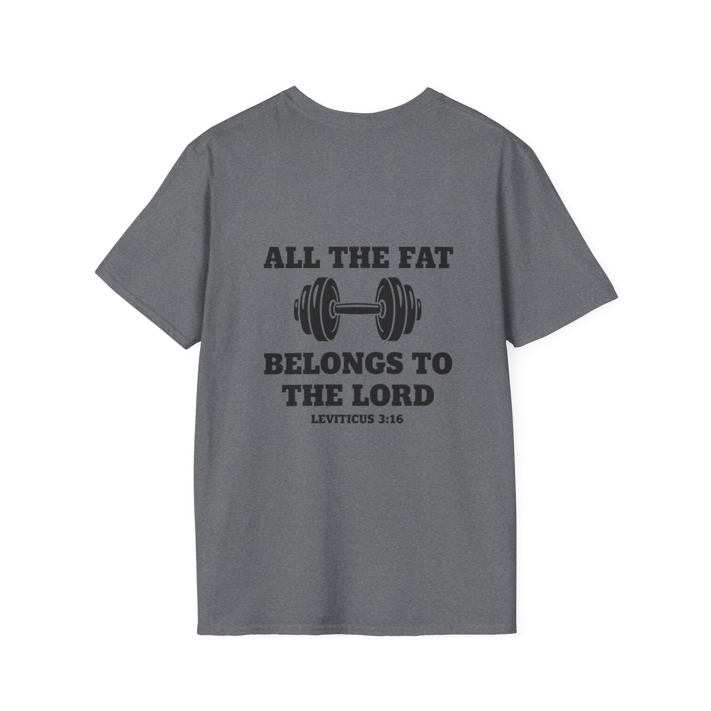 Religious Workout T-Shirt — “All The Fat Belongs To The Lord” Leviticus 3:16